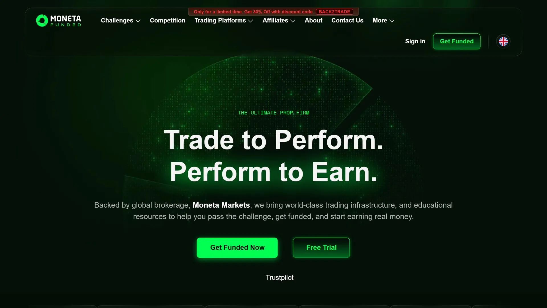 Page d'accueil du site Moneta Funded : titre « Trade to Perform. Perform to Earn. » sur fond vert sombre, adossement au courtier Moneta Markets, boutons Get Funded Now et Free Trial